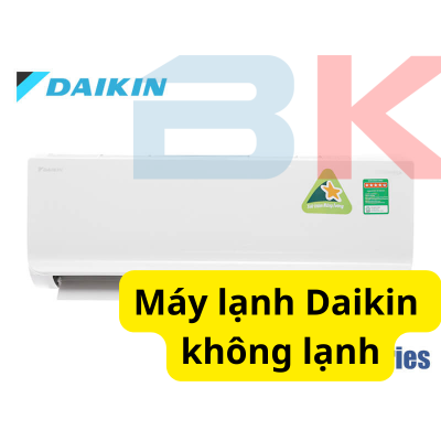 Máy lạnh Daikin không lạnh